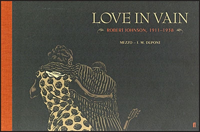 LOVE IN VAIN Robert Johnson 1911-1938