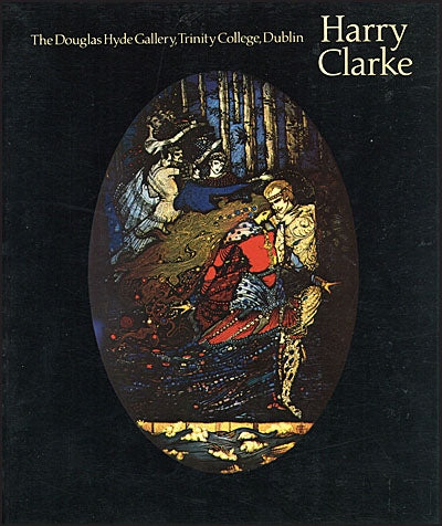 HARRY CLARKE THE DOUGLAS HYDE GALLERY, TRINITY COLLEGE, DUBLIN