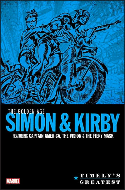 TIMELY'S GREATEST The Golden Age Simon & Kirby Omnibus