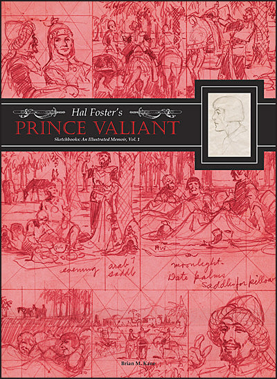 HAL FOSTER'S PRINCE VALIANT SKETCHBOOKS An Illustrated Memoir Volume 1 Signed