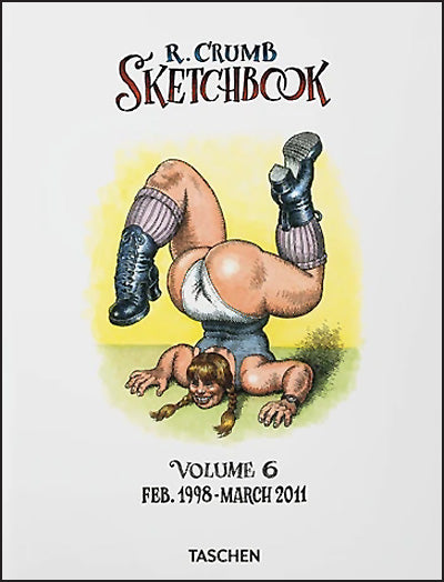 R. CRUMB SKETCHBOOK Volume 6 1998-2011