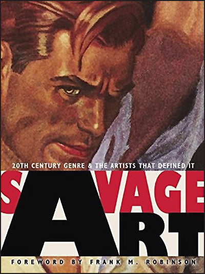 SAVAGE ART 20th Century Genre and the Artists that Defined It Hardcover