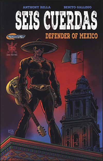 SEIS CUERDAS Defender of Mexico Volume 1