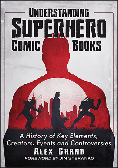 UNDERSTANDING SUPERHERO COMIC BOOKS