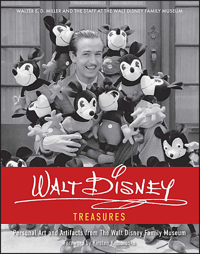 WALT DISNEY TREASURES Personal Art and Artifacts from The Walt Disney Family Museum