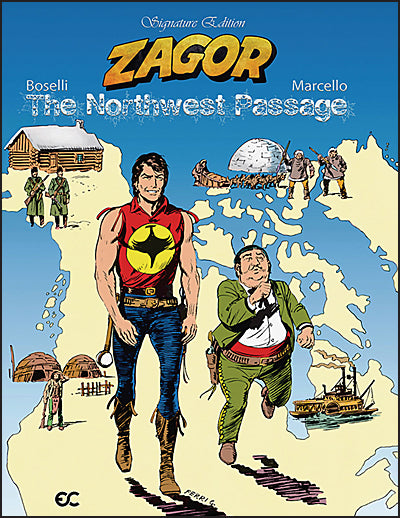 ZAGOR THE NORTHWEST PASSAGE Signature Edition